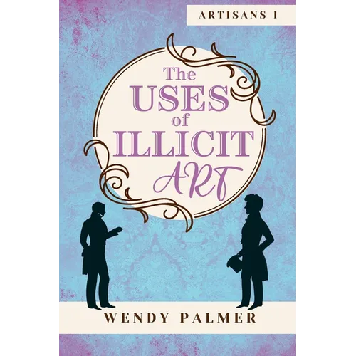 The Uses of Illicit Art - Paperback