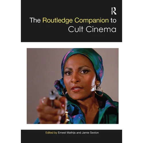 The Routledge Companion to Cult Cinema - Paperback