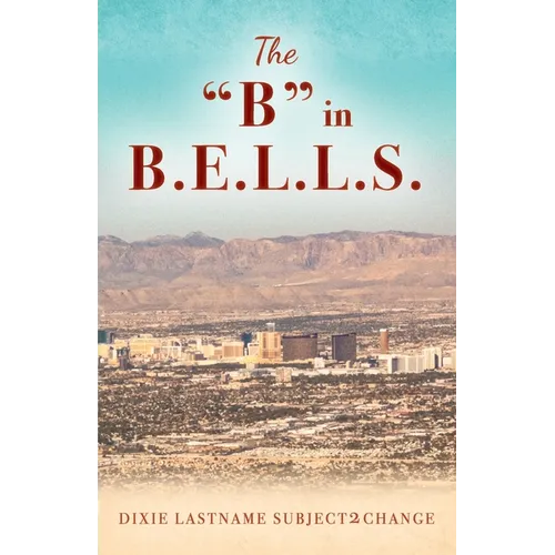 The "B" in B.E.L.L.S. - Paperback