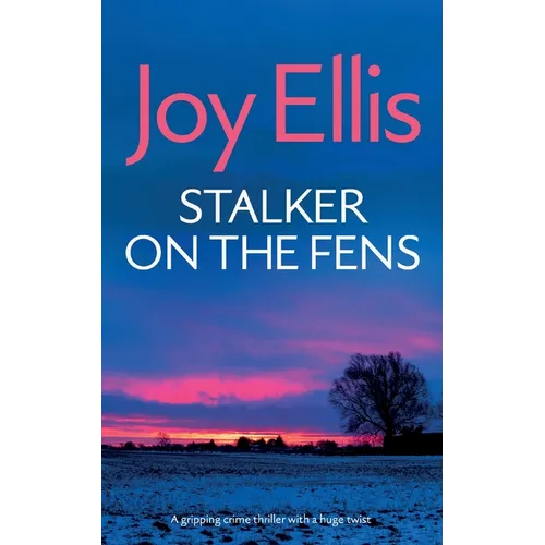 STALKER ON THE FENS a gripping crime thriller with a huge twist - Paperback