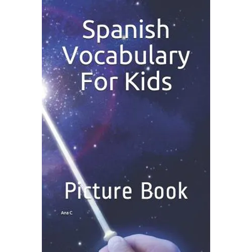 Spanish Vocabulary For Kids: Picture Book - Paperback