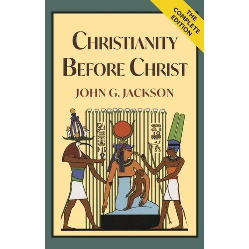 Christianity Before Christ - Hardcover