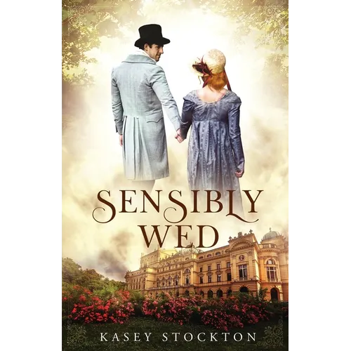 Sensibly Wed - Paperback