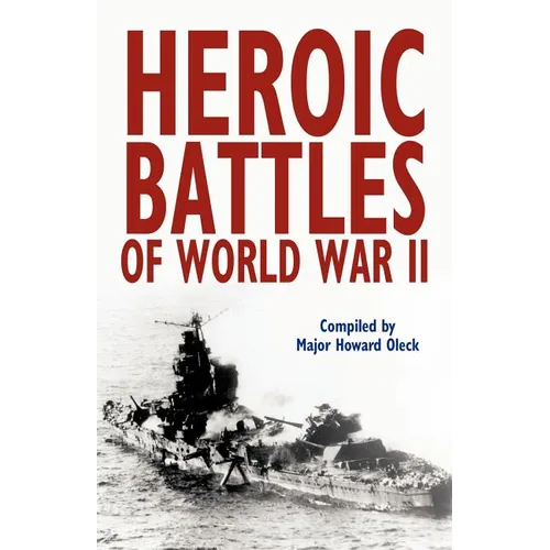 Heroic Battles of World War II - Paperback