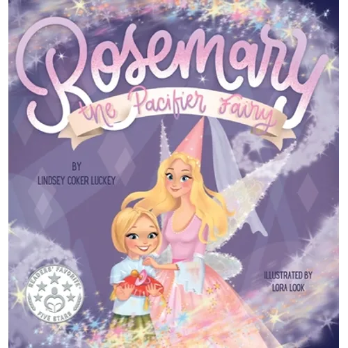 Rosemary the Pacifier Fairy - Hardcover