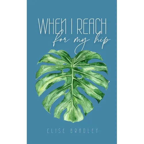 When I reach for my hip - Paperback