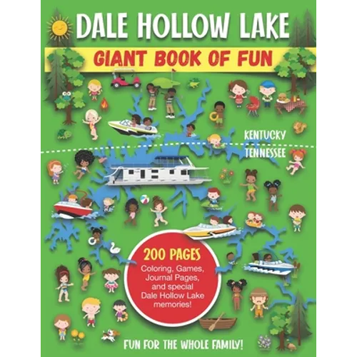 Dale Hollow Giant Book of Fun: Coloring Pages, Games, Activity Pages, Journal Pages, and special Lake memories! - Paperback