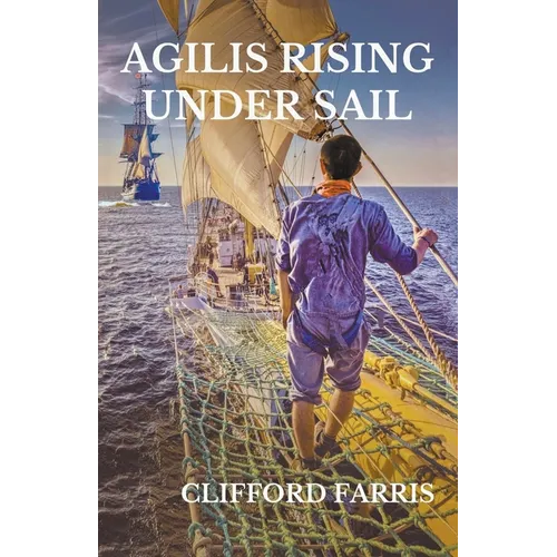 Agilis Rising Under Sail - Paperback
