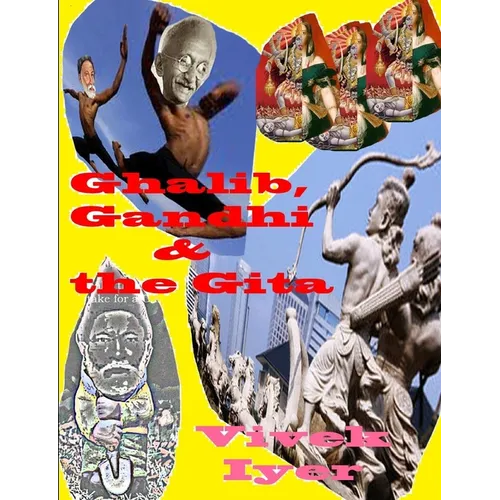 Ghalib, Gandhi & the Gita - Paperback