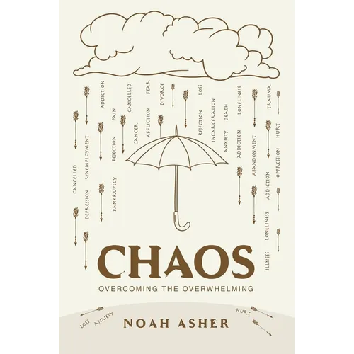 Chaos: Overcoming the Overwhelming - Paperback