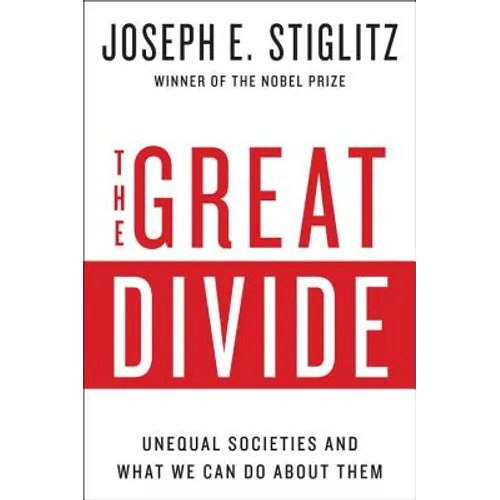 Great Divide: Unequal Societies and What We Can Do about Them - Paperback