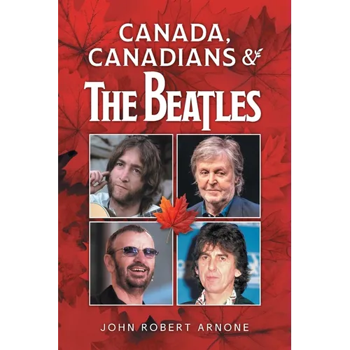 Canada, Canadians and The Beatles - Paperback