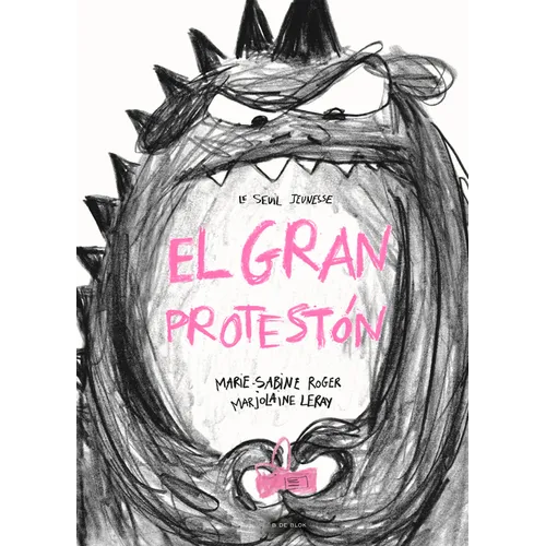 El Gran Protestón / The Big Complainer - Hardcover