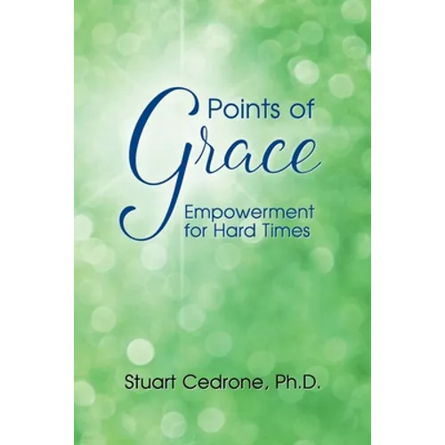 Points of Grace: Empowerment for Hard Times - Paperback