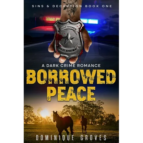 Borrowed Peace: A Dark Crime Romance - Paperback