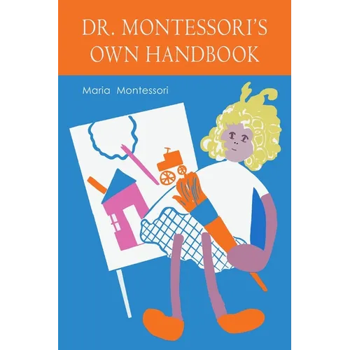 Maria Montessori's Own Handbook - Paperback