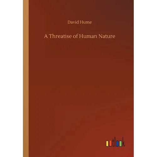 A Threatise of Human Nature - Paperback