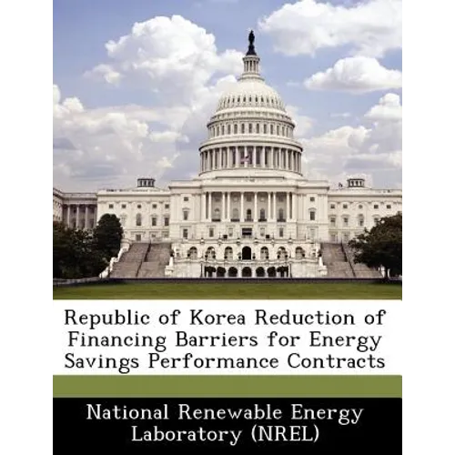 Republic of Korea Reduction of Financing Barriers for Energy Savings Performance Contracts - Paperback
