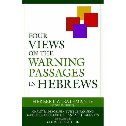 Four Views on the Warning Passages in Hebrews - Paperback