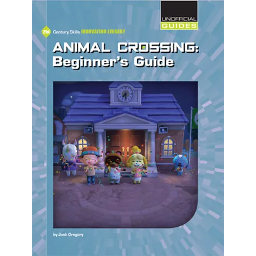 Animal Crossing: Beginner's Guide - Library Binding