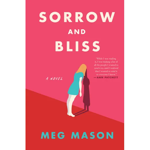 Sorrow and Bliss - Hardcover