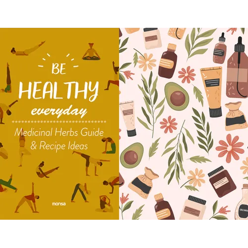 Be Healthy Everyday: With Plants Guide & Recipe Ideas - Hardcover