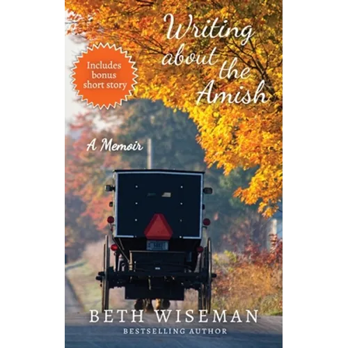 Writing About the Amish: A Memoir - Paperback