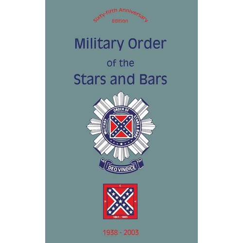 Military Order of the Stars and Bars (65th Anniversary Edition): 1938-2003 - Paperback