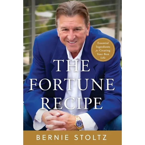 The Fortune Recipe: Essential Ingredients for Creating Your Best Life - Hardcover