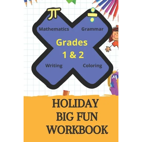 Holiday Big Fun Workbook: Grades 1 & 2 Highlights Summer Learning - Paperback