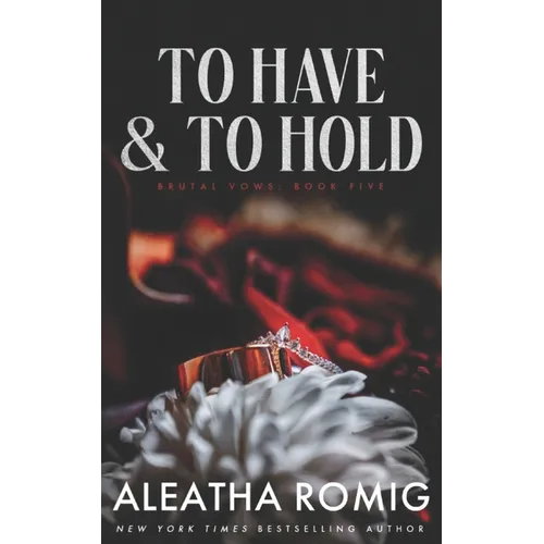To Have and To Hold: Arranged marriage stand-alone - Paperback