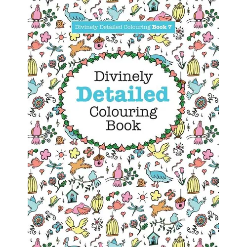 Divinely Detailed Colouring Book 7 - Paperback