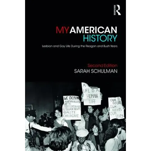 My American History: Lesbian and Gay Life During the Reagan and Bush Years - Paperback
