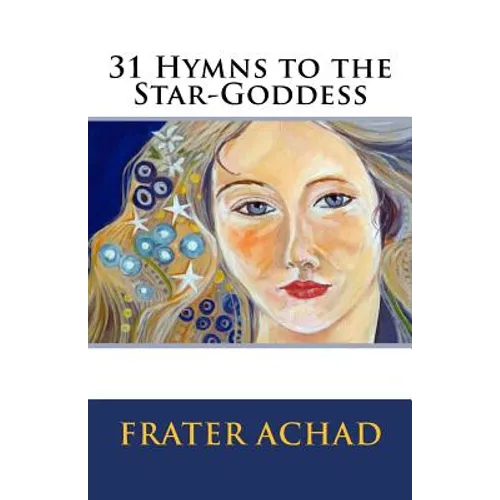 31 Hymns to the Star-Goddess - Paperback