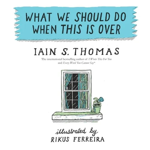 What We Should Do When This Is Over - Paperback