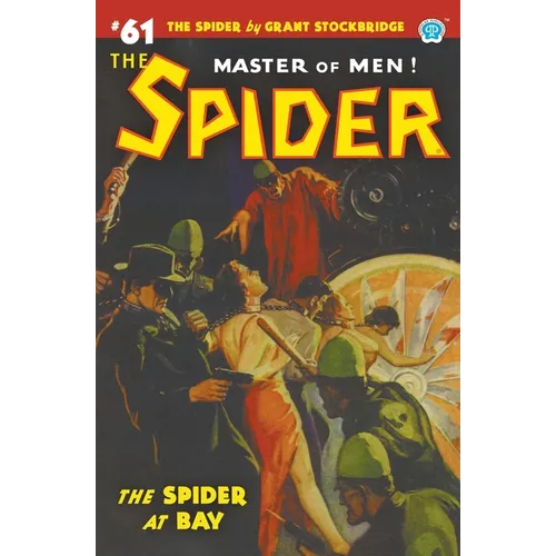 The Spider #61: The Spider at Bay - Paperback