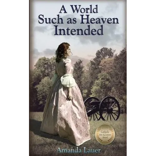 A World Such as Heaven Intended - Paperback