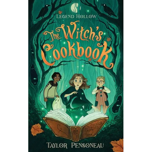 Legend Hollow: The Witch's Cookbook: Book One - Paperback