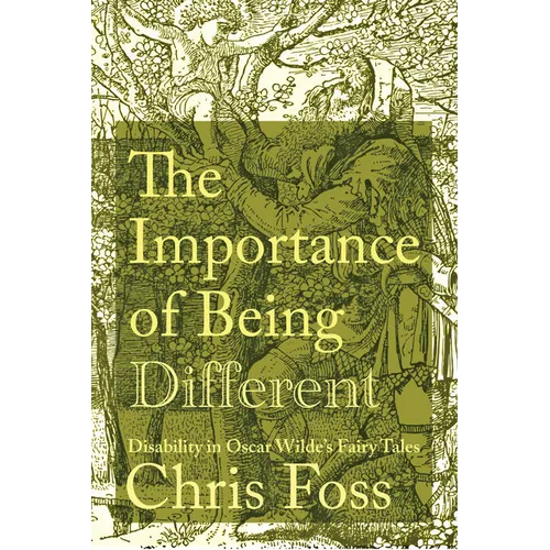 Importance of Being Different: Disability in Oscar Wilde's Fairy Tales - Paperback