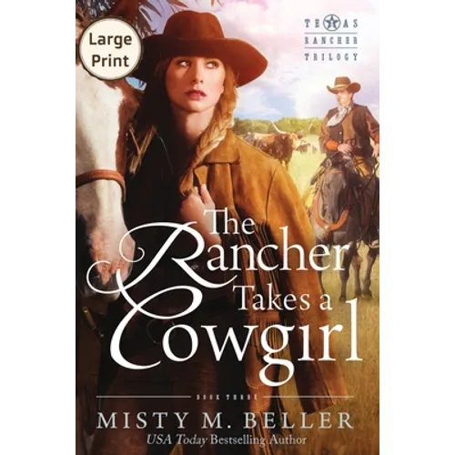 The Rancher Takes a Cowgirl - Paperback