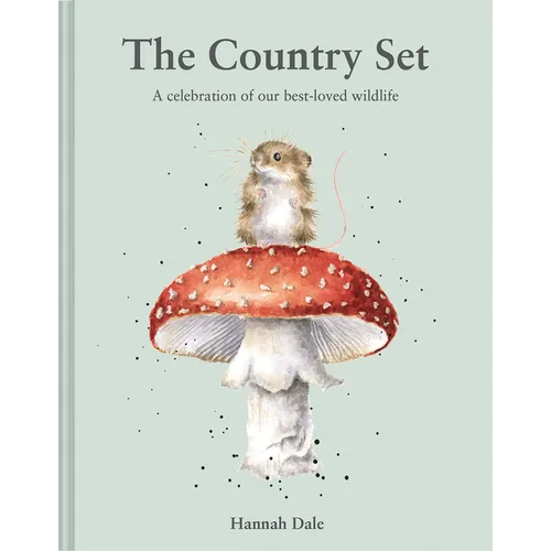 The Country Set: A Celebration of Our Best-Loved Wildlife - Hardcover