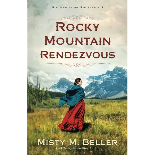 Rocky Mountain Rendezvous - Hardcover