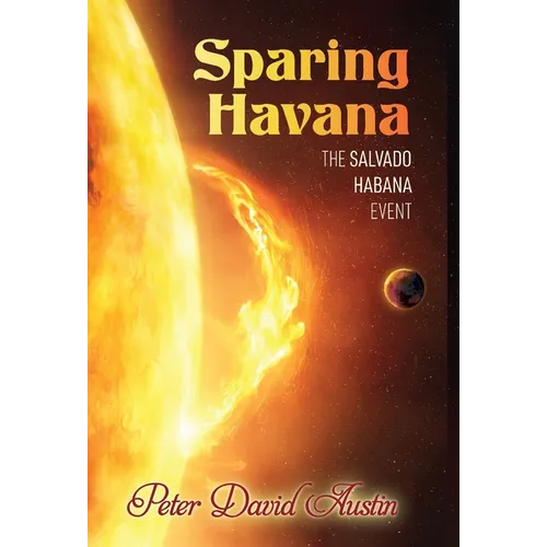 Sparing Havana: The Salvado Habana Event - Hardcover