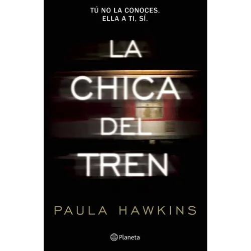 La Chica del Tren: Tú No La Conoces, Ella a Ti, Sí / The Girl on the Train - Paperback