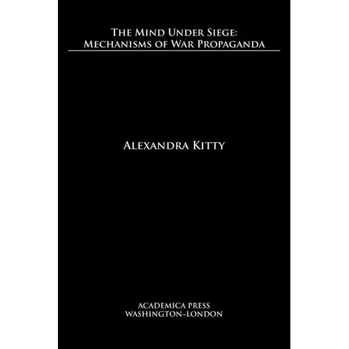 The mind under siege: mechanisms of war propaganda - Paperback