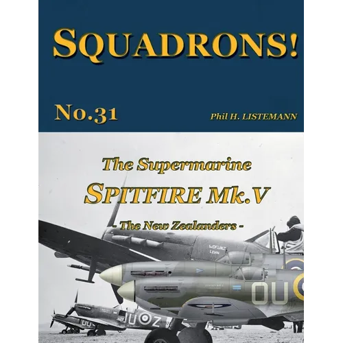 The Supermarine Spitfire Mk V: The New Zealanders - Paperback