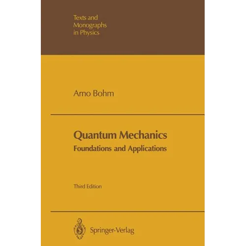 Quantum Mechanics: Foundations and Applications - Paperback