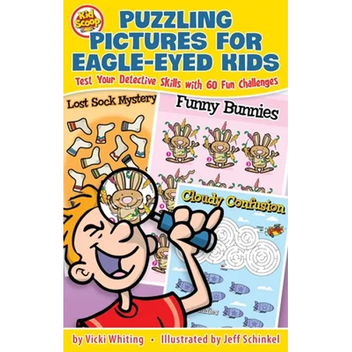Puzzling Pictures for Eagle-Eyed Kids: Test Your Detective Skills with 60 Fun Challenges - Paperback