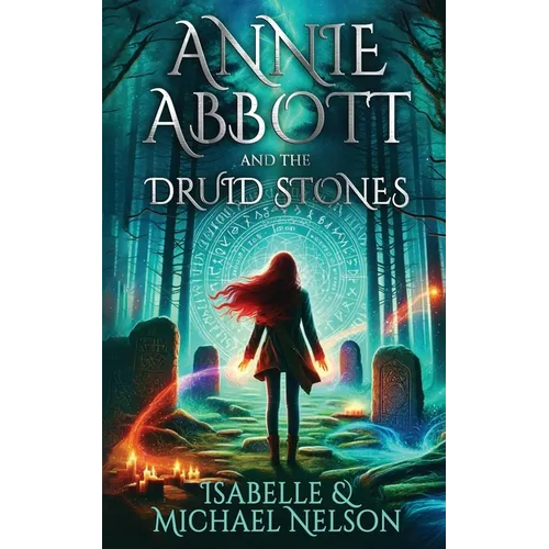 Annie Abbott and the Druid Stones - Paperback