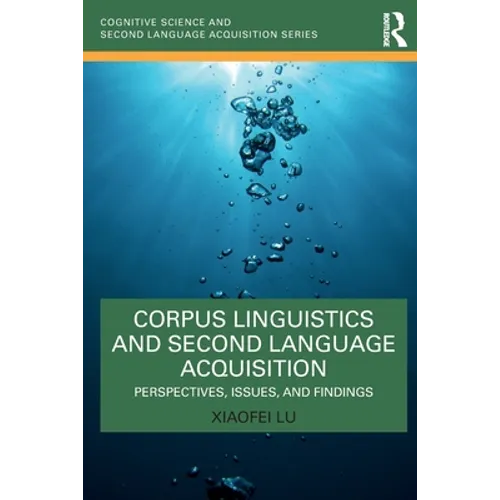 Corpus Linguistics and Second Language Acquisition: Perspectives, Issues, and Findings - Paperback